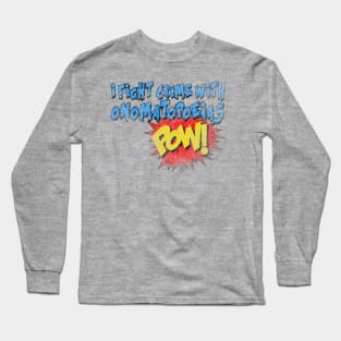 POW! Long Sleeve T-Shirt